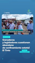 Ganaderos y legisladores cuestionan abandono de confinamiento estatal El Tinto