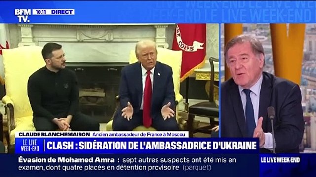 Tensions entre Donald Trump et Volodymyr Zelensky: Ce à quoi on assiste, ce n'est pas de la diplomatie, c'est une exécution , affirme Claude Blanchemaison, ancien ambassadeur de France à Moscou