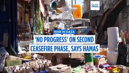 Hamas says there's been 'no progress' on second ceasefire phase in indirect talks with Israel