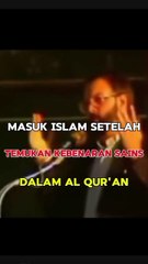 Ilmuwan Ini Terkejut Dan Akhirnya Masuk Islam