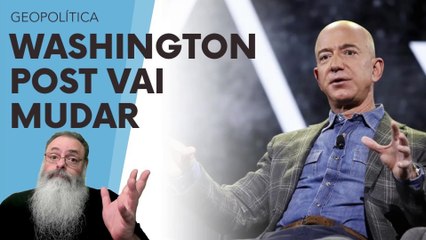 JEFF BEZOS muda COLUNA de OPINIÃO do WASHINGTON POST: ACABOU a LACRAÇÃO, mas SERÁ que VAI RESOLVER?