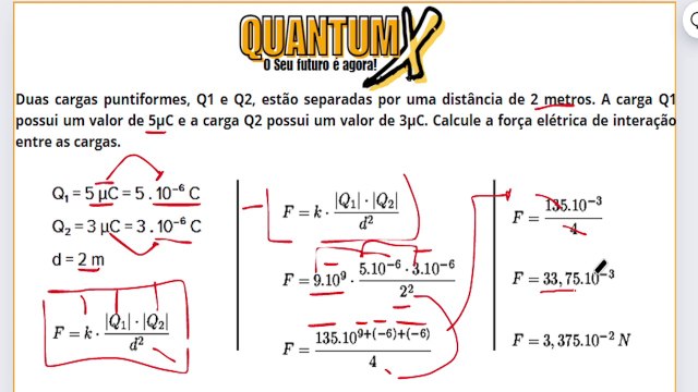 Duas cargas puntiformes, Q1 e Q2, estão separados por uma distância de 2 metros. A carga Q1 possui um valor 5uc e a carga -Questões de Física - Quantum X