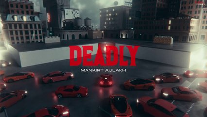 Deadly (Official Video) _ Mankirt Aulakh Ft. Gurlez Akhtar _ Avvy Sra _ Latest Punjabi Song 2025
