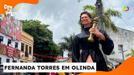 Fernanda Torres ganha boneco em Olinda