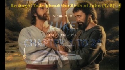 Holy Bible  LUKE  1st part  1 to 12 Contemporary English Version
