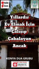 40 YILLIK EVSİZ BİRİNE EV ALDIRAN DUA ☝️🤲🕋❤️ Hergün Dinle Buyurun Beraber AMİN Diyelim #Youtube #shorts