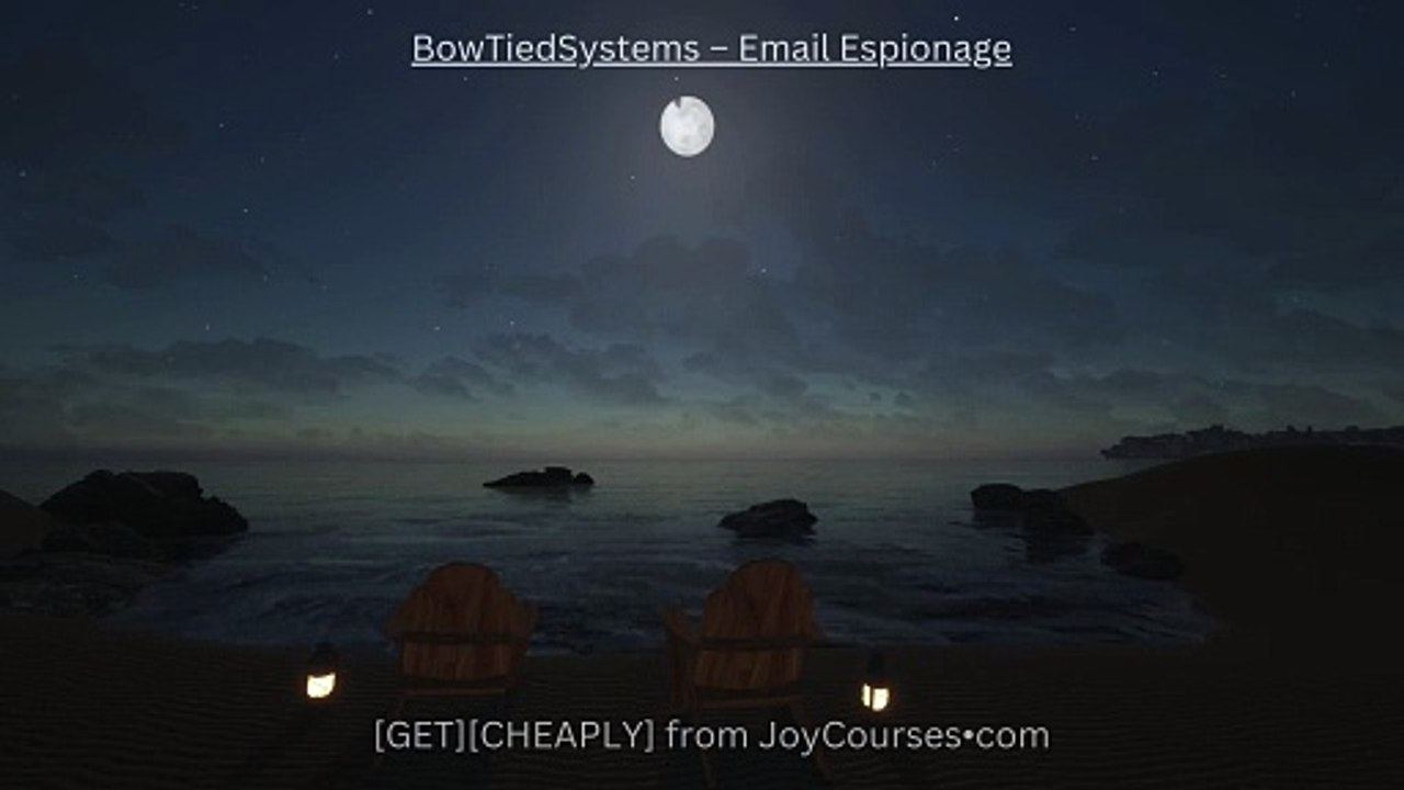 [JOYCOURSES•COM][Cheap] BowTiedSystems – Email Espionage