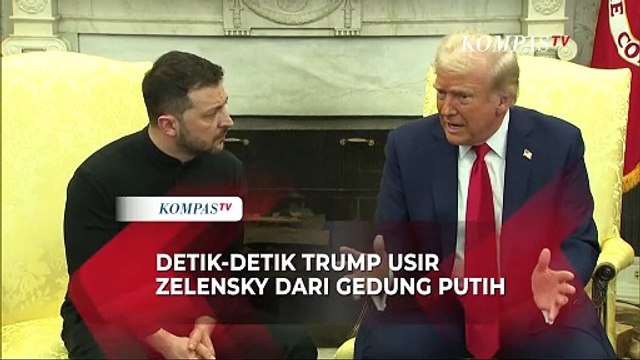 Detik-Detik Donald Trump Usir Zelensky dari Gedung Putih