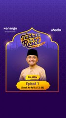 Takkan Tak Reset: Satu Hari, Satu Ayat (Surah Ar-Ra’d, Ayat 28)