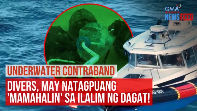 UNDERWATER CONTRABAND! Divers, may natagpuang mamahalin sa ilalim ng dagat | GMA Integrated Newsfeed