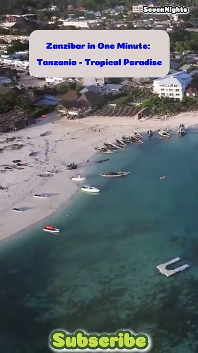 Zanzibar in One Minute_ Tanzania - Tropical Paradise
