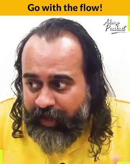 Go with the flow! || Acharya Prashant