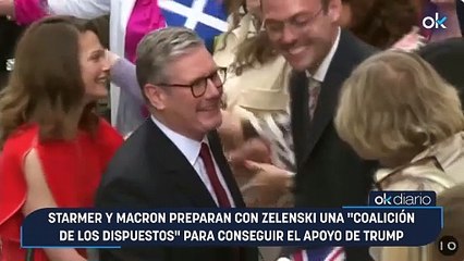 Starmer y Macron preparan con Zelenski una "coalición de los dispuestos" para conseguir el apoyo de Trump