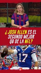 ¿Josh Allen de Buffalo es el mejor QB de la NFL?