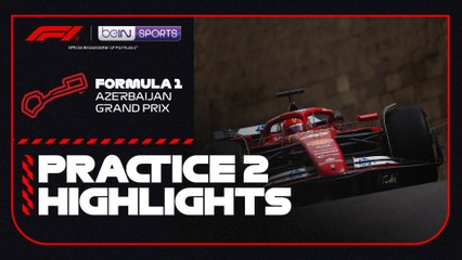 Practice 2 Highlights | Formula 1 Azerbaijan Grand Prix 2024