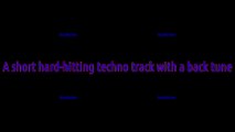 A short hard-hitting techno/club track with a back tune