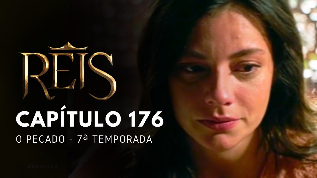 NOVELA REIS - CAPÍTULO 176