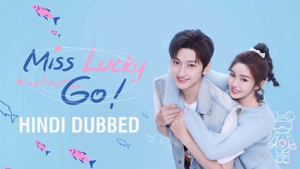 Miss Lucky Go EP.8 Hindi Dubbed