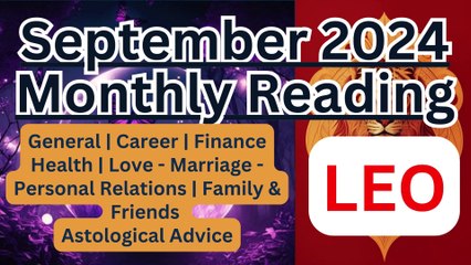 Leo Monthly Horoscope September 2024 with Astrologer Pallav Bhatt