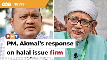Response from PM, Akmal on halal cert issue firm enough, Sany tells Hadi