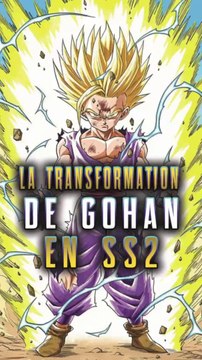 Le SSJ2 de Gohan c’est l’une des meilleures transformations dans Dragon Ball Z !