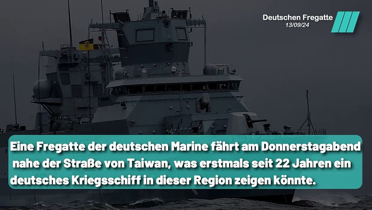 Die Durchfahrt der Deutschen Fregatte im Test mit China