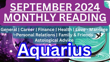 Aquarius Monthly Horoscope September 2024 with Astrologer Pallav Bhatt