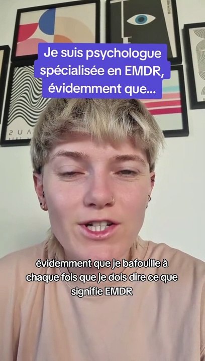 Je suis psychologue spécialisée en EMDR, bien évidemment que... #sansfiltre
