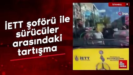 Ümraniye'de İETT şoförü ile sürücüler arasındaki tartışma
