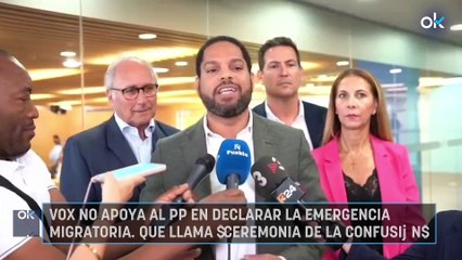 Vox no apoya al PP en declarar la emergencia migratoria, que llama "ceremonia de la confusión"