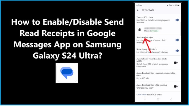 How to Enable/Disable Send Read Receipts in Google Messages App on Samsung Galaxy S24 Ultra?