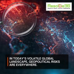 Protect Your Business with Resolve36's Geopolitical Risk Advisory Service