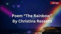 The Rainbow By Christina Rossetti - A Celebration of Nature's Beauty