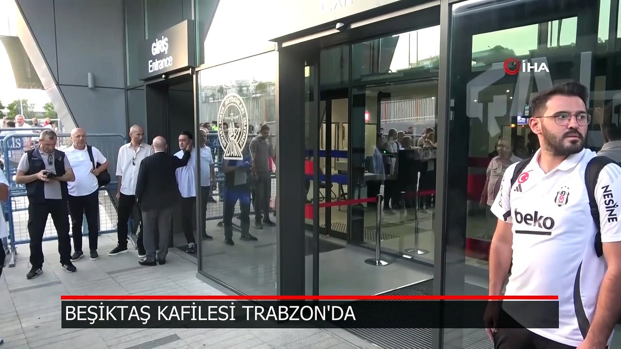 Beşiktaş kafilesi Trabzon'da