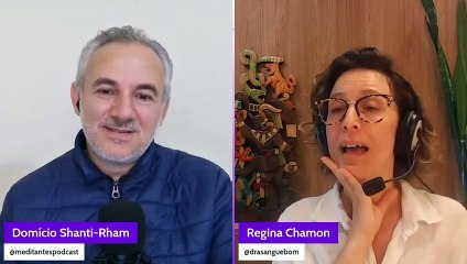 A gente Medita como a gente Vive - Meditantes PodCast #52