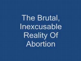 The Hard Truth. (Graphic images) Video about abortion