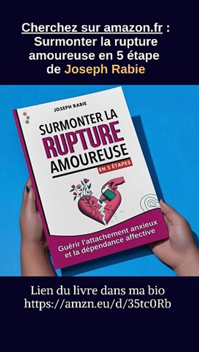 Rupture Amoureuse : Surmonter la Douleur et Retrouver le Bonheur ❤️