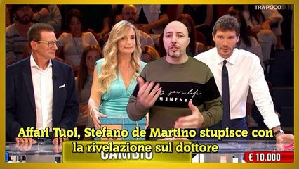 Affari Tuoi, Stefano de Martino stupisce con la rivelazione sul dottore