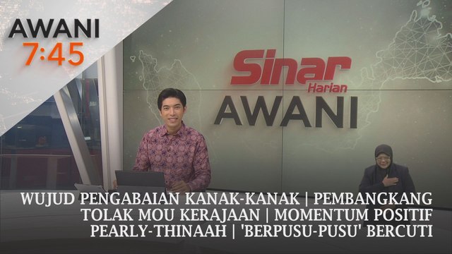 AWANI 7:45 [15/09/2024] - Wujud pengabaian kanak-kanak | Pembangkang tolak MoU kerajaan | Momentum positif Pearly-Thinaah | 'Berpusu-pusu' bercuti