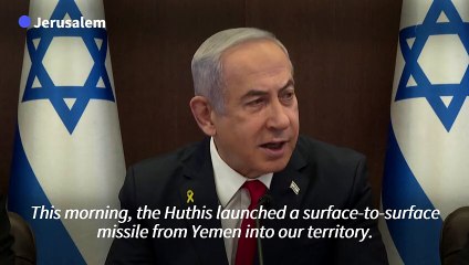 Israel PM warns Yemen rebels of 'heavy price' after missile attack