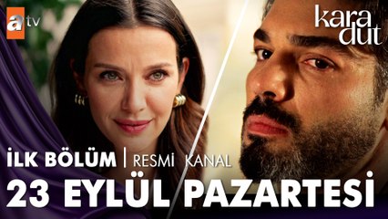 Karadut ilk bölümüyle 23 Eylül Pazartesi atv'de başlıyor!