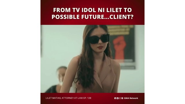 Lilet Matias, Attorney-at-Law: TV idol ni Lilet, kliyente niya! (Episode 128)