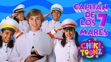 ‍✈️Capitán De 7 Mares‍✈️ - Chiki Version | Música para niños