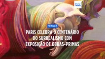 Exposição no Centro Pompidou , em Paris, celebra centenário do movimento surrealista