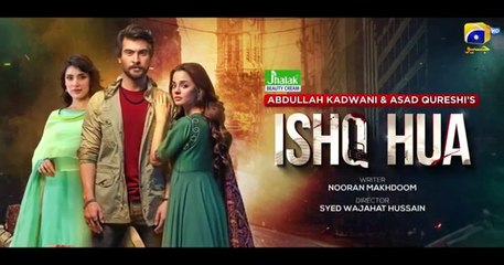 Ishq Hua Episode 07 - [Eng Sub] - Digitally Presented by Jhalak Beauty Cream - Haroon Kadwani - Komal Meer - Sohail Sameer - 15th September 2024 - HAR PAL GEO
