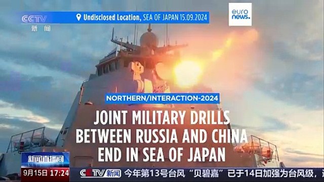 Six days of joint military drills between China and Russia end in Sea of Japan