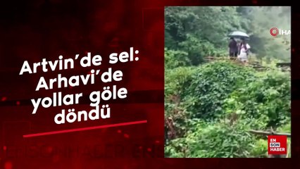 Artvin'de sel: Arhavi'de yollar göle döndü