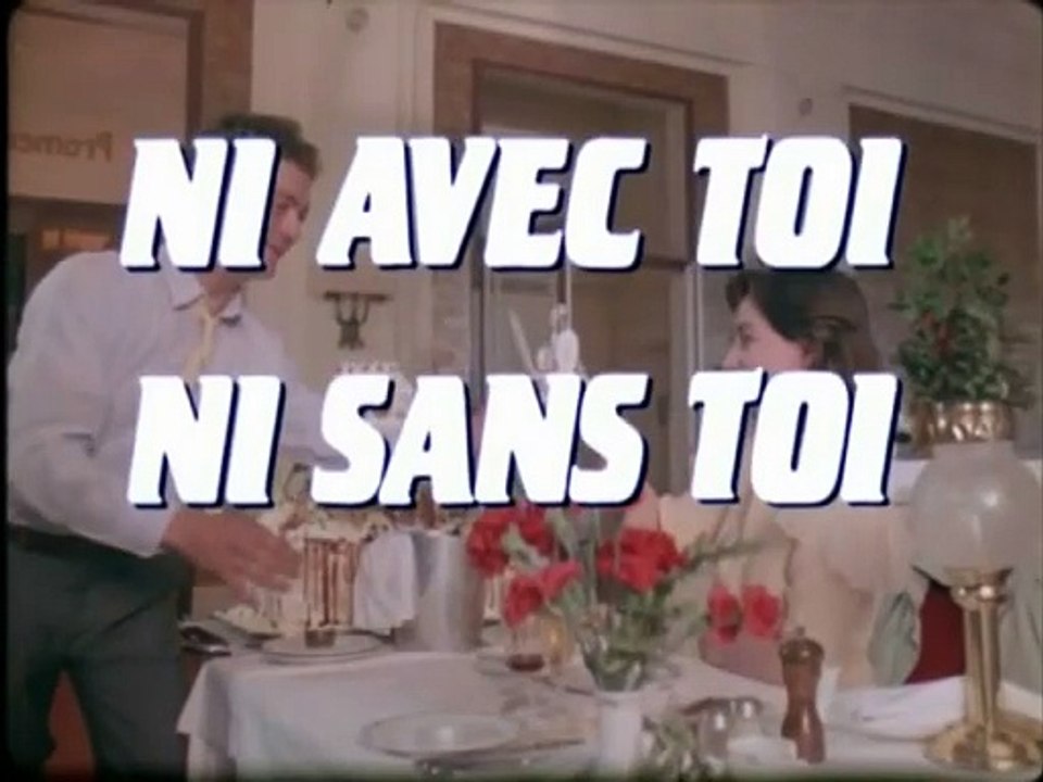 Ni avec toi, ni sans toi | movie | 1985 | Official Trailer