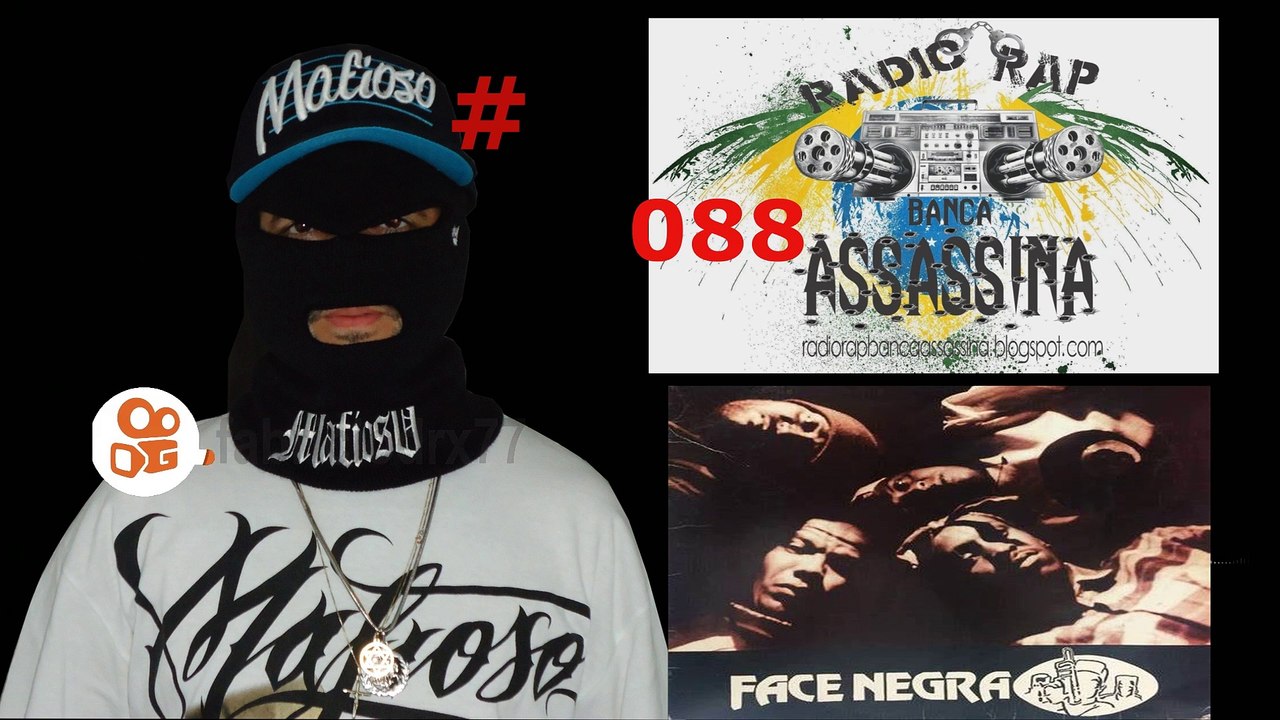 #088 - FACE NEGRA / RUN DMC - RADIO RAP BANCA ASSASSINA -- KWAI -- www.kwai.com/@fabriciodrx77