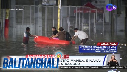 Ilang lugar sa Metro Manila, binaha; Ilang motorista, stranded | Balitanghali
